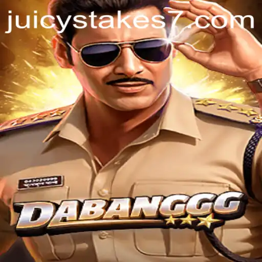 DABANGGG: The Thrilling World of Juicy Stakes
