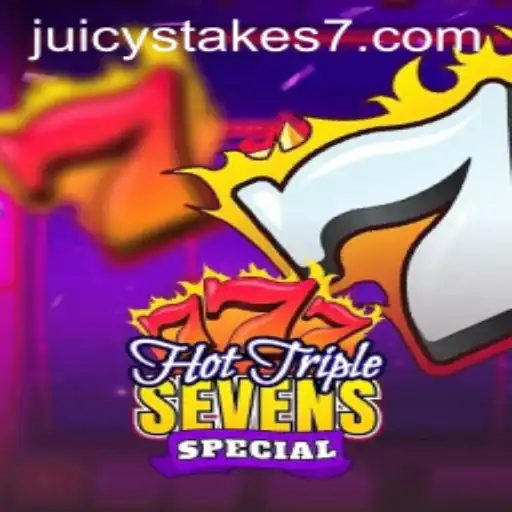 Explore the Thrills of HotTripleSevensSpecial at Juicy Stakes Casino