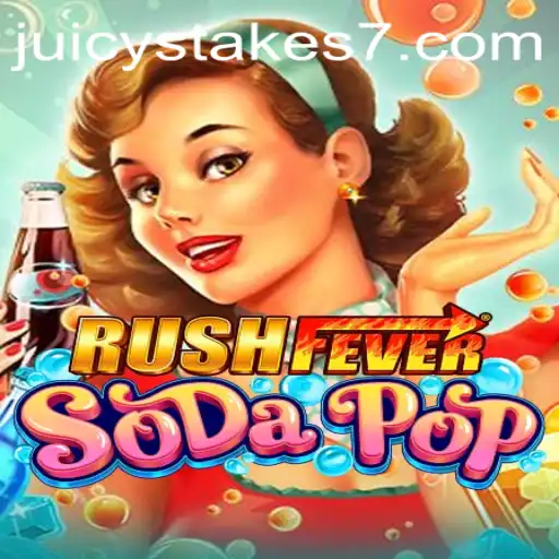 Unveiling RushFeverSodaPop: A Dive into the Juicy Stakes of Gaming